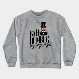 Bah Humbug 1 Crewneck Sweatshirt